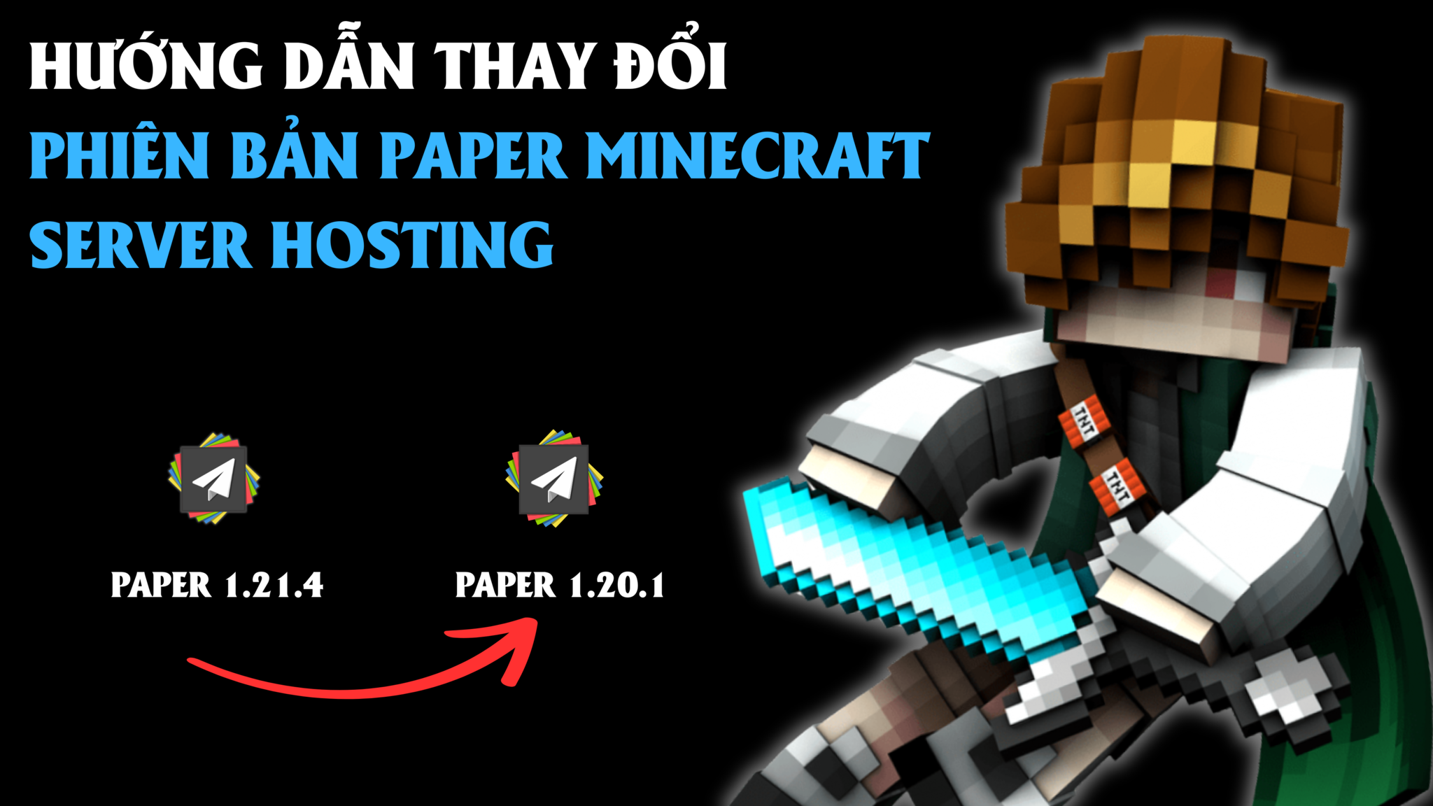 HƯỚNG DẪN THAY ĐỔI PHIÊN BẢN PAPER MINECRAFT SERVER HOSTING