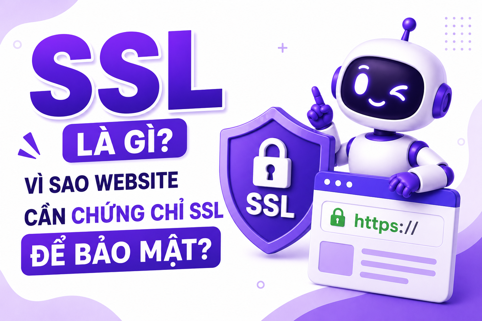 SSL là gì? Vì sao Website cần chứng chỉ SSL để bảo mật?