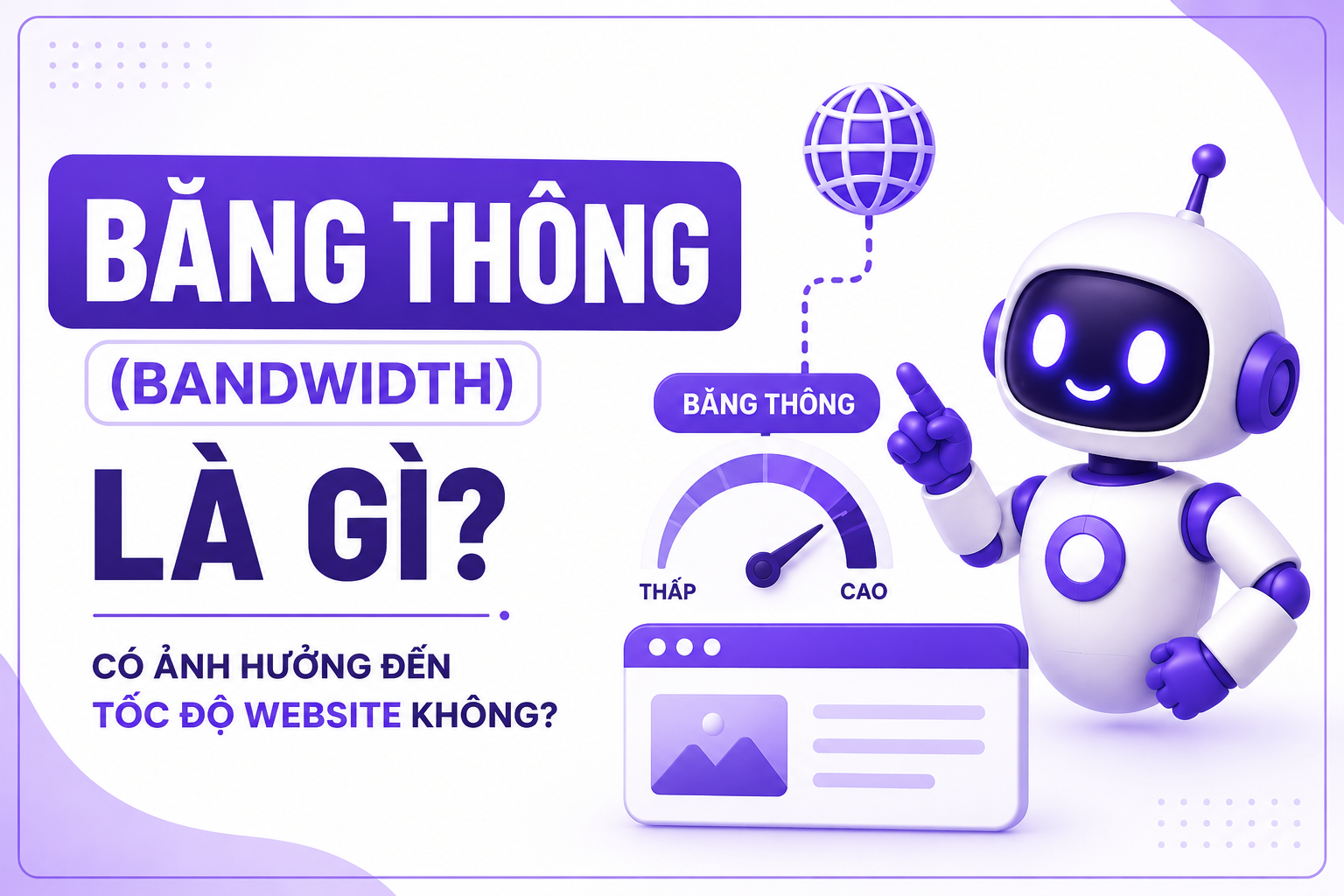 Băng thông (Bandwidth) là gì? Có ảnh hưởng đến tốc độ Website không?